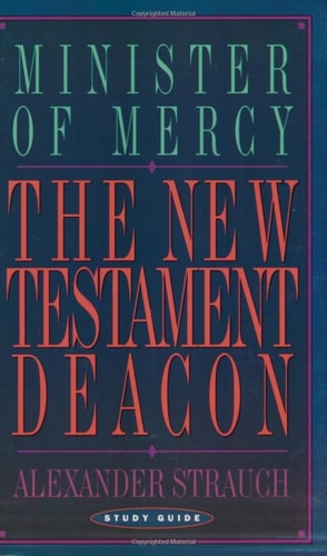 The New Testament Deacon (Study Guide)