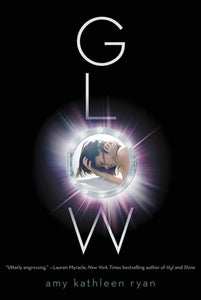 Glow: Book One of the Sky Chasers (Sky Chasers, 1)