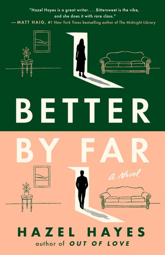 Better By Far: A Novel