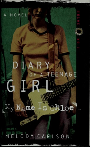 My Name Is Chloe: Chloe: Book 1 (Diary of a Teenage Girl)