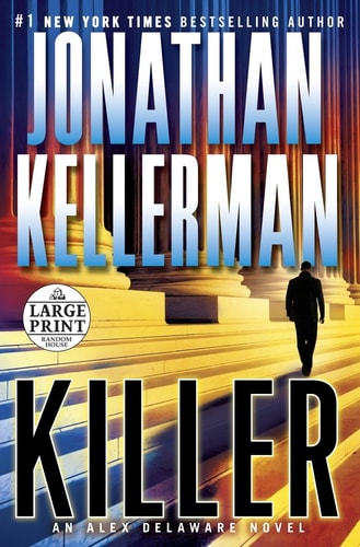 Killer: An Alex Delaware Novel
