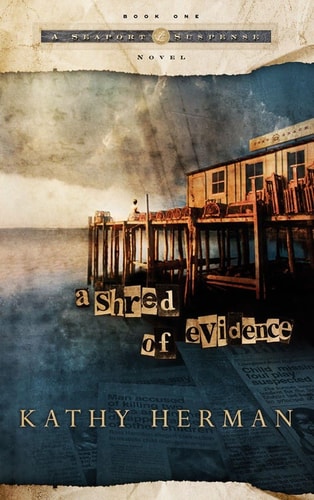A Shred of Evidence (Seaport Suspense #1)