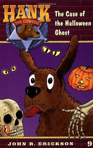 The Case of the Halloween Ghost (Hank the Cowdog #9)