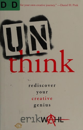 Unthink Rediscover Your Creative Genius