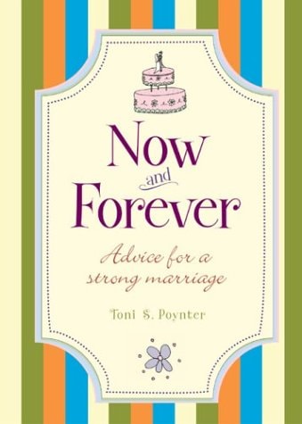 Now and Forever: Advice for a Strong Marriage