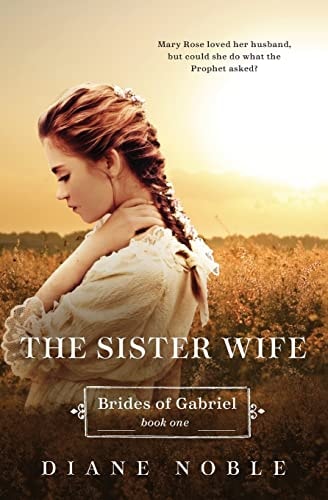 The Sister Wife Brides of Gabriel Book One