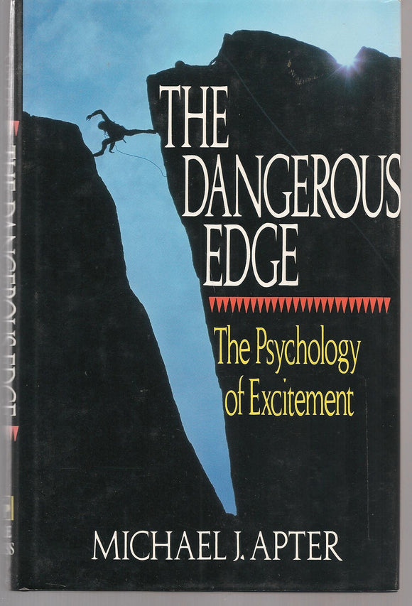Dangerous Edge: The Psychology of Excitement