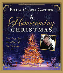 A Homecoming Christmas: Sensing the Wonders of the Season