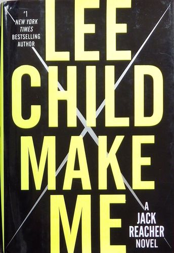 Make Me: A Jack Reacher Novel
