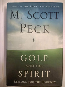 Golf and the Spirit: Lessons for the Journey