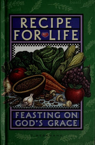 Recipe for Life: Feasting on God's Grace