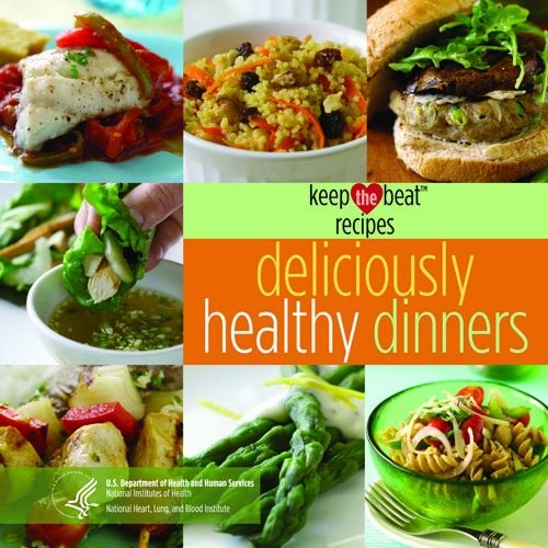 Keep the Beat Recipes: Deliciously Healthy Dinners by National Heart, Lung, & Blood Institute (2009) Spiral-bound