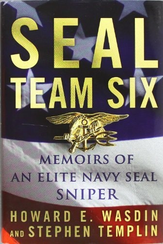 SEAL Team Six Memoirs of an Elite Navy SEAL Sniper