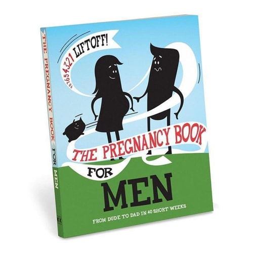 The Pregnancy Book for Men From Dude to Dad in 40 Short Weeks