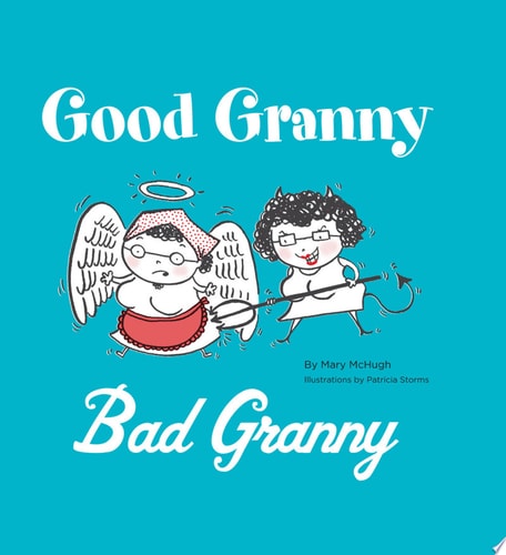 Good Granny/Bad Granny