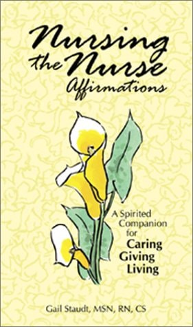 Nursing the Nurse: Affirmations