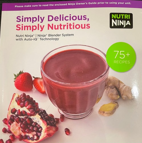 NUTRI NINJA/NINJA Blender Duo: SIMPLY DELICIOUS, SIMPLY NUTRITIOUS 75+ Recipes book