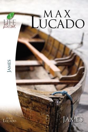 Life Lessons: Book of James: Practical Wisdom (Life Lessons)