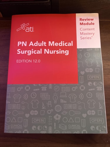 PN Adult Medical Surgical Nursing Edition 12.0 Content Mastery Series Review Module