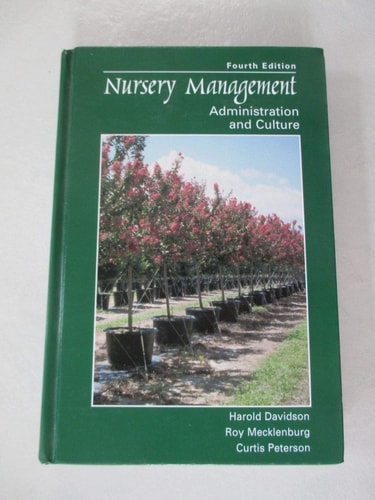 Nursery Management: Administration and Culture (4th Edition)