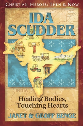 Ida Scudder Healing Bodies, Touching Hearts