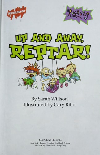 Up and Away Reptar! (Rugrats Ready To Read)