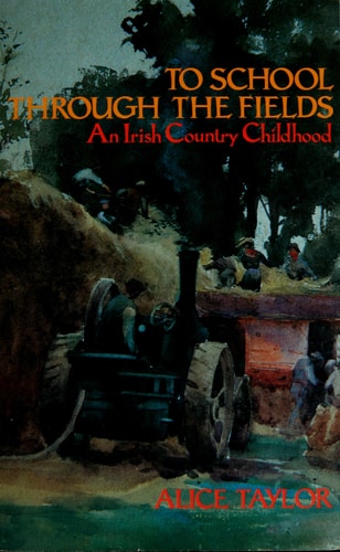 To School Through the Fields: An Irish Country Childhood