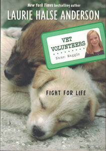 Vet Volunteers (Fight for Life, Volume 1)