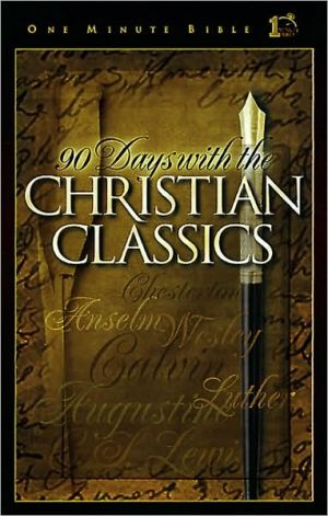 90 Days with the Christian Classics (One Minute Bible) - RHM Bookstore