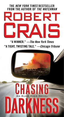 Chasing Darkness: An Elvis Cole Novel