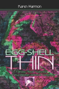 Egg-shell Thin: A Fairplay Novel Featuring Private Investigator Adrienne Hargrove