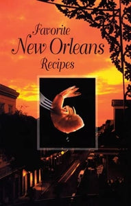 Favorite New Orleans Recipes (Eng Ed)