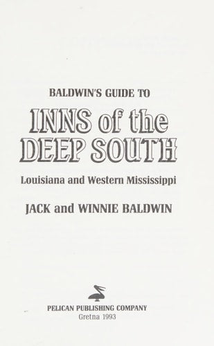 Baldwin's Guide to Inns of the Deep South: Louisiana and Western Mississippi