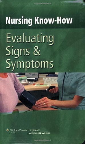 Nursing Know-How: Evaluating Signs & Symptoms