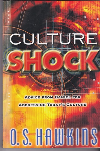 Culture shock: Advice from Daniel for Addressing Today's Culture
