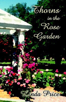 Thorns in the Rose Garden