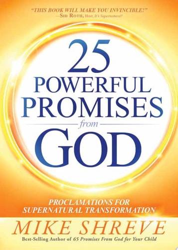 25 Powerful Promises from God Proclamations for Supernatural Transformation