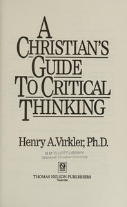 A Christian's Guide to Critical Thinking