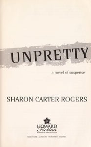 Unpretty: A Novel of Suspense