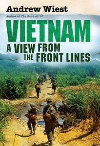 Vietnam: A View From the Front Lines (General Military)