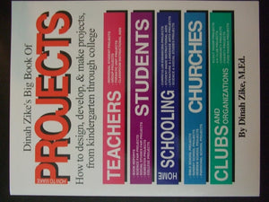 Big Book of Projects : Fast and Easy Projects for Everyone From Kindergarten Through College
