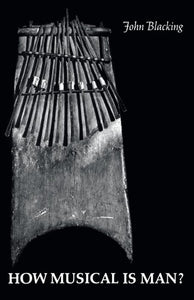 How Musical Is Man? (Jessie and John Danz Lectures)