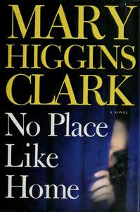 No Place Like Home: A Novel