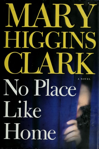 No Place Like Home: A Novel