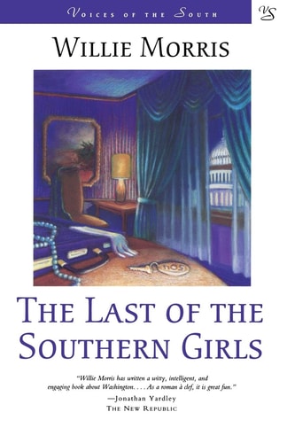 The Last of the Southern Girls: A Novel (Voices of the South)
