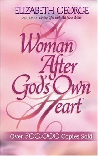 A Woman After God's Own Heart® Deluxe Edition