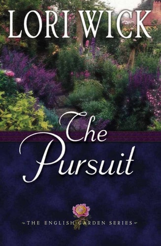 The Pursuit (The English Garden Series #4)