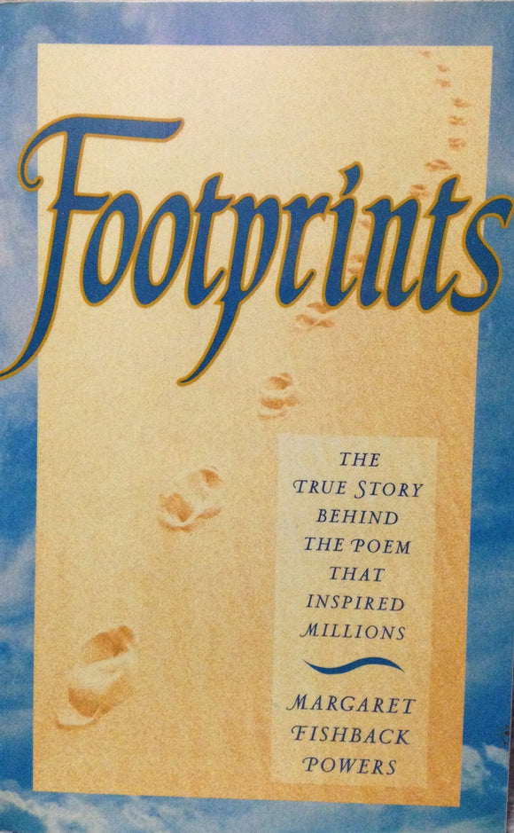 Footprints: The True Story Behind the Poem That Inspired Millions