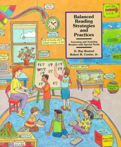 Balanced Reading Strategies and Practices: Assessing and Assisting Readers with Special Needs