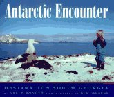 Antarctic Encounter: Destination South Georgia
